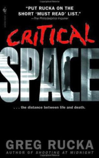 Rucka Greg — Critical Space