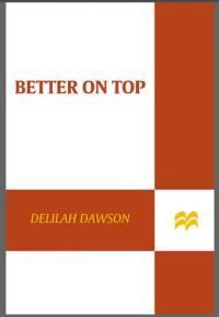 Delilah Dawson — Better on Top