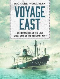 Richard Woodman — Voyage East