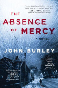 Burley John — The Absence of Mercy