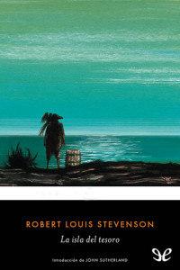 Robert Louis Stevenson — La isla del tesoro