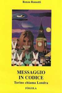 Rossotti Renzo — Messaggio in codice