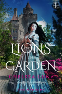 Luna Chelsea — Lions in the Garden