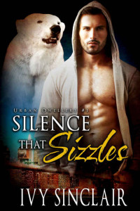 Sinclair Ivy — Silence that Sizzles: A Werebear Romance Suspense