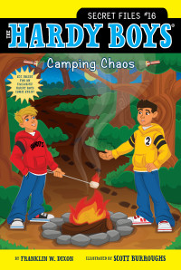 Dixon, Franklin W — Hardy Boys Secret Files 16 - Camping Chaos