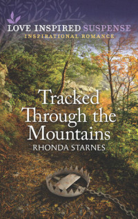 Rhonda Starnes — Tracked Through the Mountains