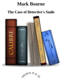Bourne Mark — The Case of Detective's Smile