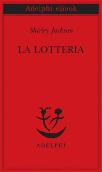 Shirley Jackson — La lotteria