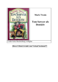Mark Twain — Tom Sawyer als Detektiv