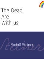 Rudolf Steiner — The Dead Are With Us