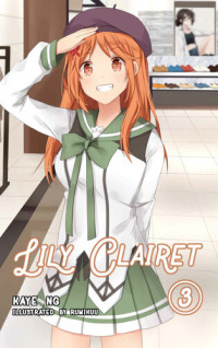 Kaye Ng — Lily Clairet, Vol. 3 (Light Novel)