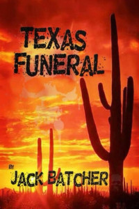 Batcher Jack — Texas Funeral