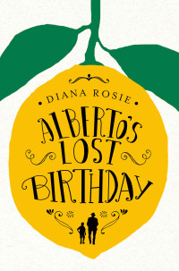 Rosie Diana — Alberto's Lost Birthday
