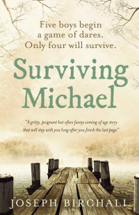 Birchall Joseph — Surviving Michael
