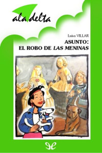 Luisa Villar — Asunto: El robo de Las Meninas