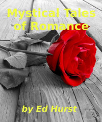 Hurst Ed — Mystical Tales of Romance