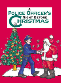 Sue Carabine — A Police Officer's Night Before Christmas