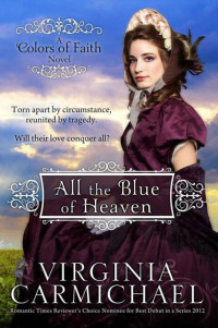 Carmichael Virginia — All the Blue of Heaven