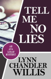 Willis, Lynn Chandler — Tell Me No Lies