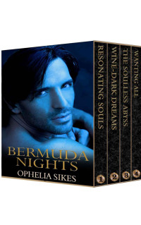 Sikes Ophelia — Bermuda Nights - The Boxed Set