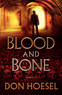 Don Hoesel — Blood and Bone