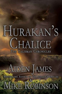 Aiden James, Mike Robinson — Hurakan's Chalice