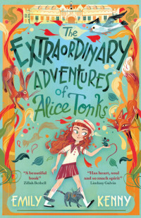 Emily Kenny — The Extraordinary Adventures of Alice Tonks