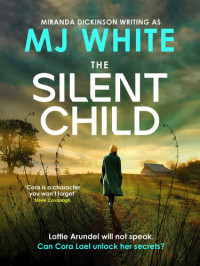 MJ White — The Silent Child