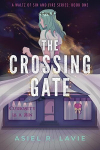 Asiel R. Lavie — The Crossing Gate