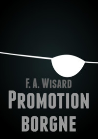 Wisard, Francois Ali — Promotion Borgne