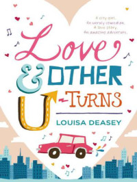 Deasey Louisa — Love and Other U-Turns