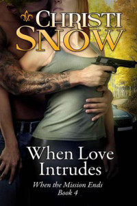 Snow Christi — When Love Intrudes