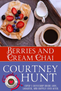 Hunt Courtney — Berries and Cream Chai