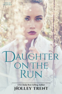 Holley Trent — Daughter on the Run