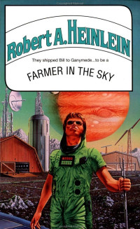 Heinlein, Robert A — Farmer in the Sky