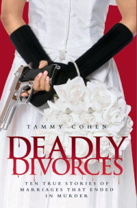 Cohen Tammy — Deadly Divorces