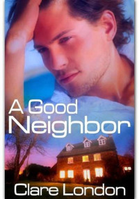 London Clare — A Good Neighbor