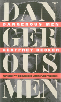 Becker Geoffrey — Dangerous Men