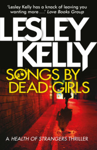 Kelly Lesley — Songs by Dead Girls