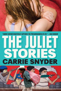 Snyder Carrie — The Juliet Stories