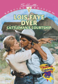 Dyer, Lois Faye — Cattleman's Courtship