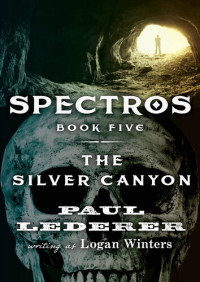 Logan Winters, Paul Lederer — Spectros 05 The Silver Canyon