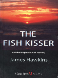 Hawkins James — The Fish Kisser