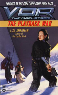 Smedman Lisa — The Playback War