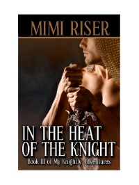 Riser Mimi — In The Heat of The Knight