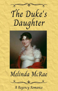 McRae Melinda — The Duke's Daughter