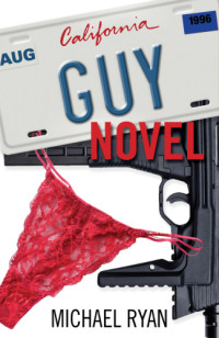 Ryan Michael — Guy Novel