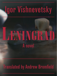 Igor Vishnevetsky — Leningrad