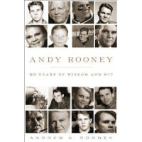 Rooney Andy — 60 Years of Wisdom and Wit