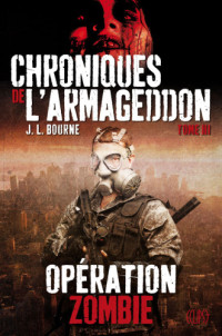 Bourne, J L — Operation zombie